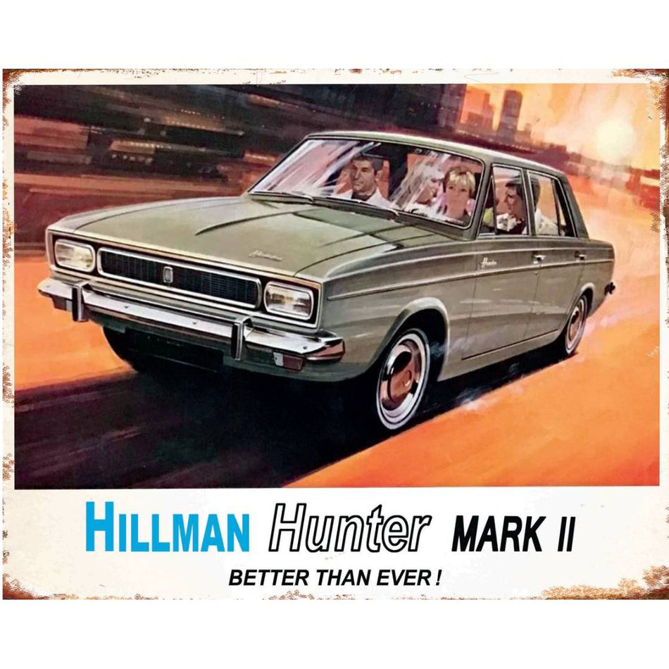 TIN SIGN Hillman Hunter Better than Ever